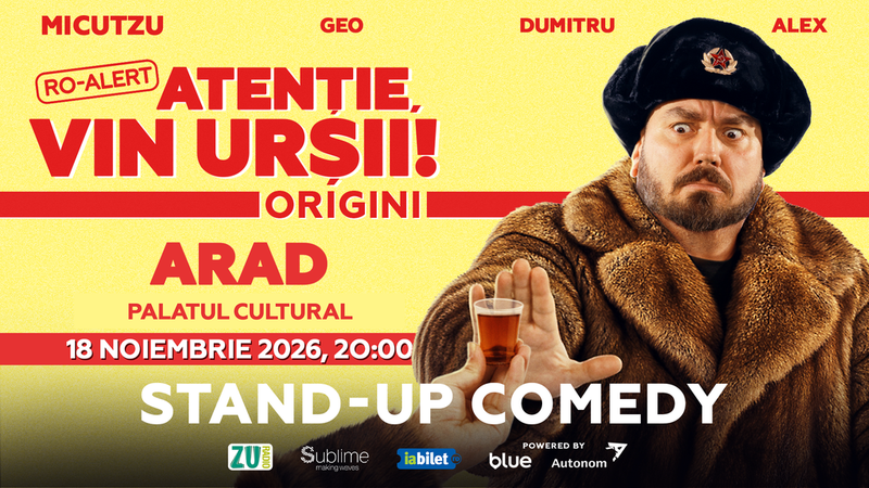 Arad: Stand-up Comedy cu Micutzu, Geo Adrian si George Dumitru - “Atentie, vin ursii!” - ORA 20:00
