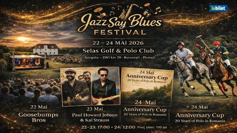 Jazz Say Blues Festival - 2026 and Anniversary Polo Cup, 20 years of POLO in Romania