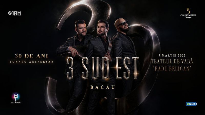 Bacau: 3 Sud Est - 30 de ani | Concert aniversar