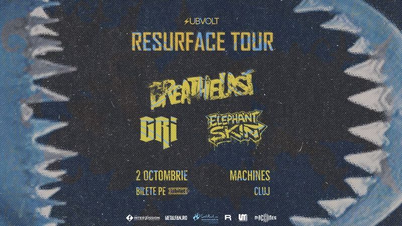 Cluj-Napoca: Resurface Tour — Breathelast, GRI și Elephant Skin