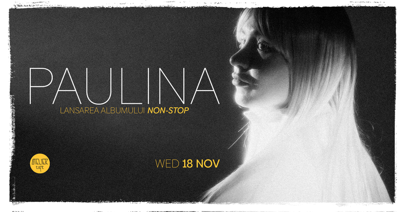 Cluj-Napoca: Paulina - lansare de album