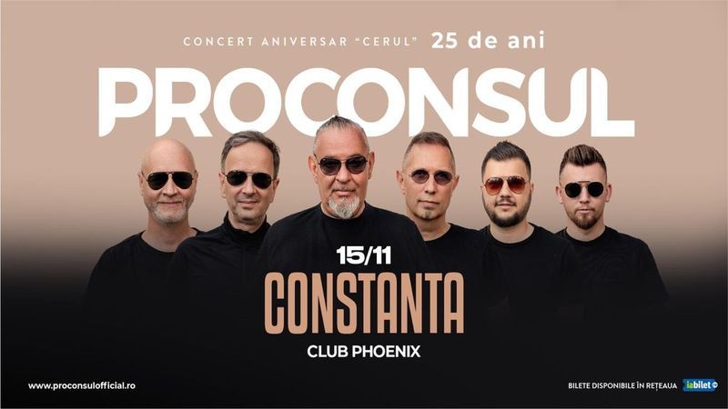 Constanta: Proconsul - Concert Aniversar ”Cerul” 25 de ani