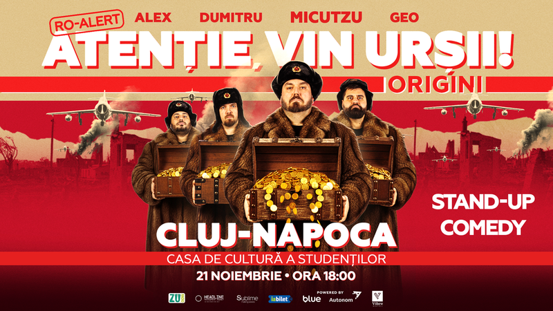 Cluj-Napoca: Stand-up Comedy cu Micutzu, Geo Adrian si George Dumitru - “Atentie, vin ursii!” - SAMBATA - ORA 18:00