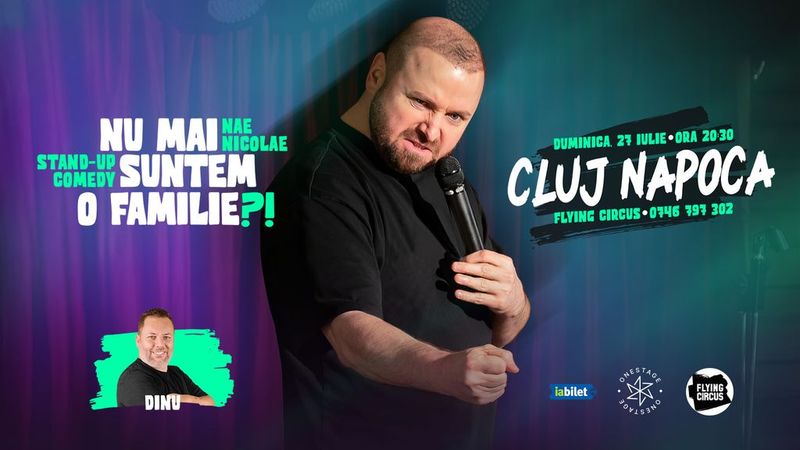 Cluj-Napoca: „Nu mai suntem o FAMILIE?!” Show nostalgic de stand-up cu Nae Nicolae