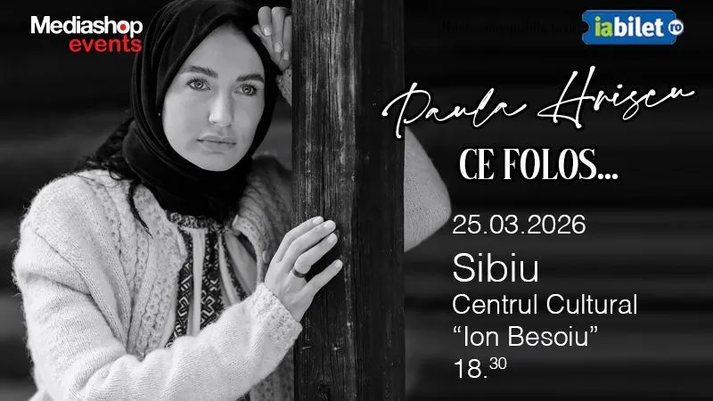 Sibiu: Concert de pricesne cu Paula Hriscu "Ce folos"