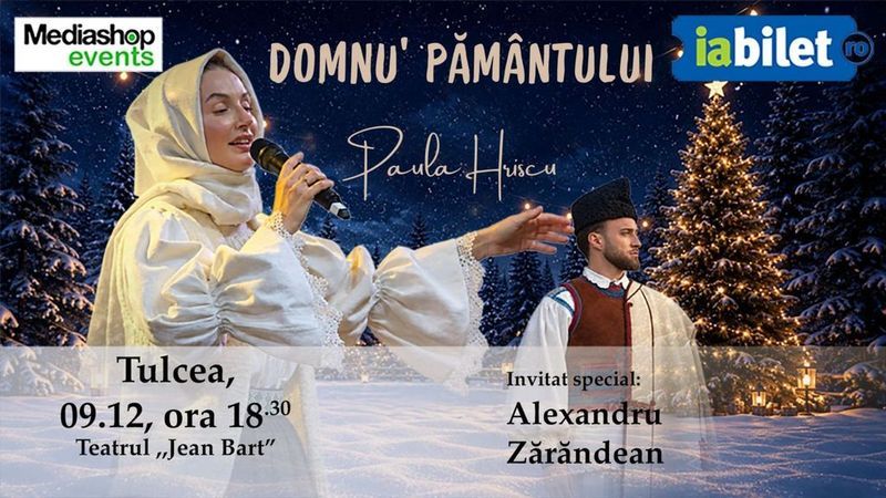 Tulcea: Concert de colinde Paula Hriscu: Domnu' Pământului | Invitat Alexandru Zărăndean