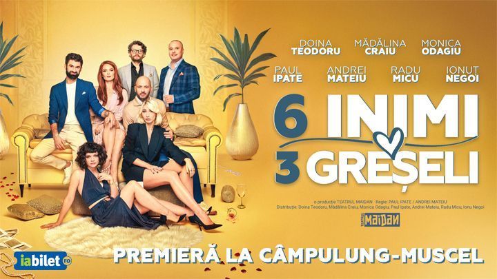 Campulung Muscel: 6 Inimi, 3 Greșeli - Premiera