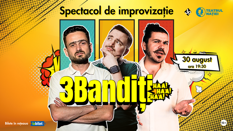 Ploiești: Teatru - 3Bandiți – Spectacol de improvizație