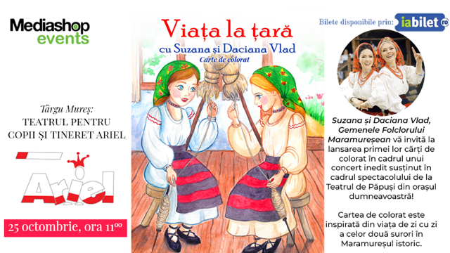 Targu Mures: Teatrul de papusi & Concert cu Suzana și Daciana Vlad Gemenele Folclorului Maramureșean