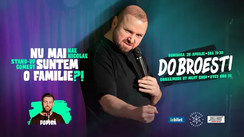 Dobroesti: „Nu mai suntem o FAMILIE?!” Show nostalgic de stand-up cu Nae Nicolae