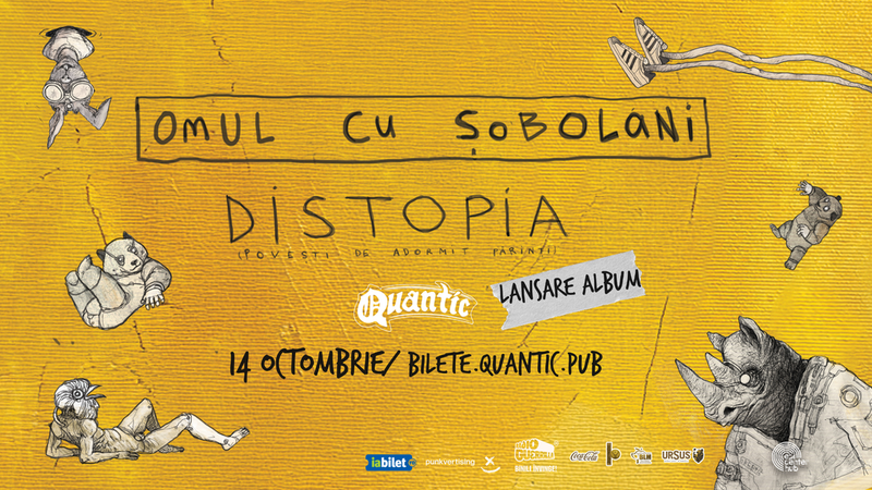 Omul Cu Sobolani  – lansare de album - DISTOPIA (Povești de adormit părinți)