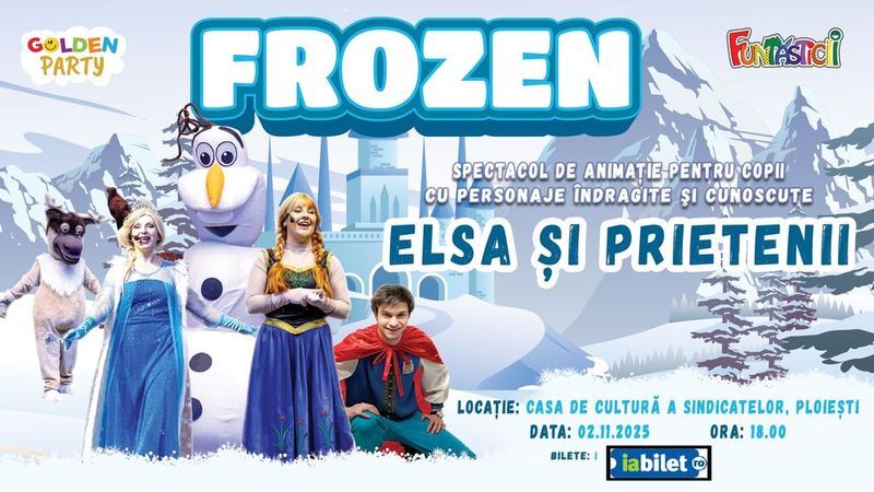 Ploiesti: Elsa si prietenii