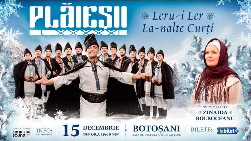Botoșani: Ansamblul Etnofolcloric PLĂIEȘII – „Leru-i Ler La-nalte Curți”