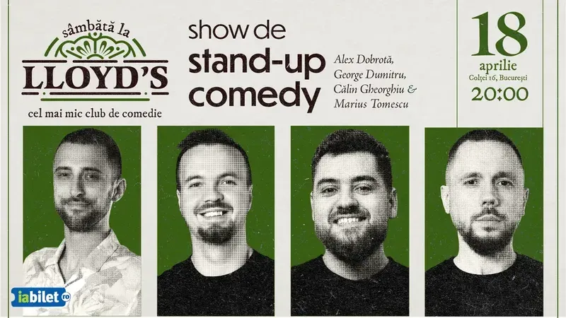 Lloyd's: Stand-up comedy cu Alex Dobrotă, George Dumitru, Călin Gheorghiu și Marius Tomescu