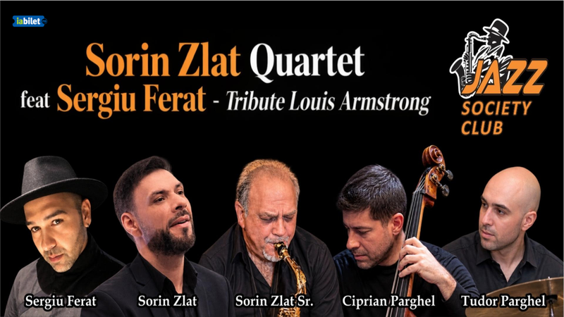 Galati: Sorin Zlat Quartet feat Sergiu Ferat - Tribute Louis Armstrong