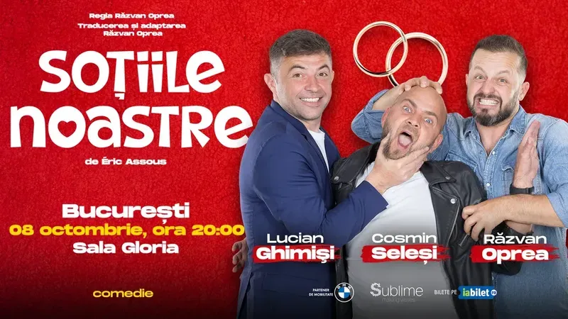 BUCURESTI: Sotiile Noastre
