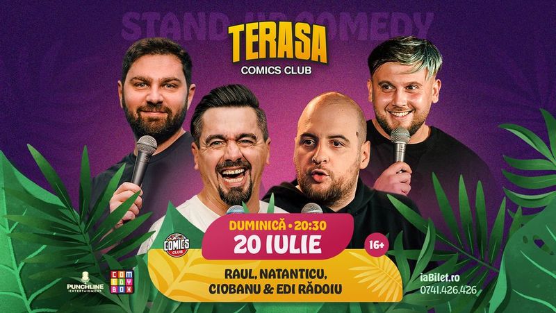 Stand-up Comedy cu Natanticu, Ciobanu, Raul și Edi Rădoiu pe Terasa ComicsClub!