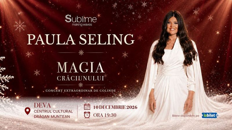 Deva: Paula Seling - “Magia Crăciunului"