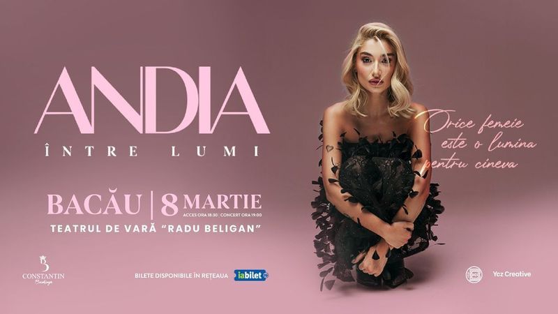 Bacau: Andia - Concert special de 8 Martie
