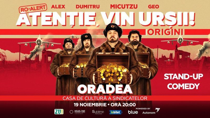 Oradea: Stand-up Comedy cu Micutzu, Geo Adrian si George Dumitru - “Atentie, vin ursii!”