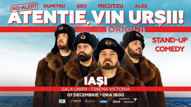 Iași: Stand-up Comedy cu Micutzu, Geo Adrian si George Dumitru - “Atentie, vin ursii!” - LUNI - ORA 18:00