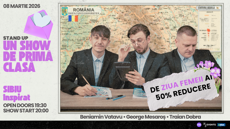 Sibiu: Un Show de Primă Clasă - Stand-up Comedy cu Beniamin Vatavu, George Mesaroș și Traian Dobra