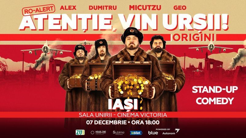 Iași: Stand-up Comedy cu Micutzu, Geo Adrian si George Dumitru - “Atentie, vin ursii!” - LUNI - ORA 18:00