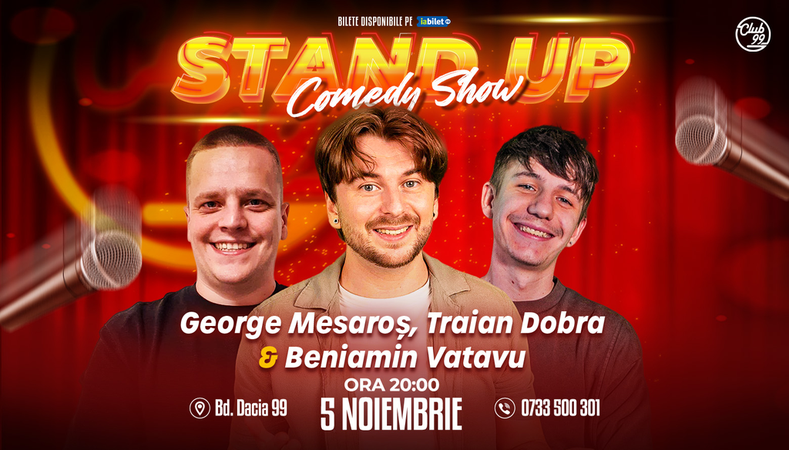 Stand-Up Comedy Show cu Dobra Traian, George Mesaros si Beni Vatavu