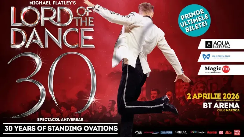 Cluj-Napoca: Lord of the Dance: 30th Anniversary Tour – Spectacol aniversar