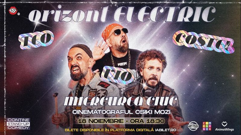 Miercurea Ciuc: Teo, Vio și Costel - Orizont Electric | Stand Up Comedy Show