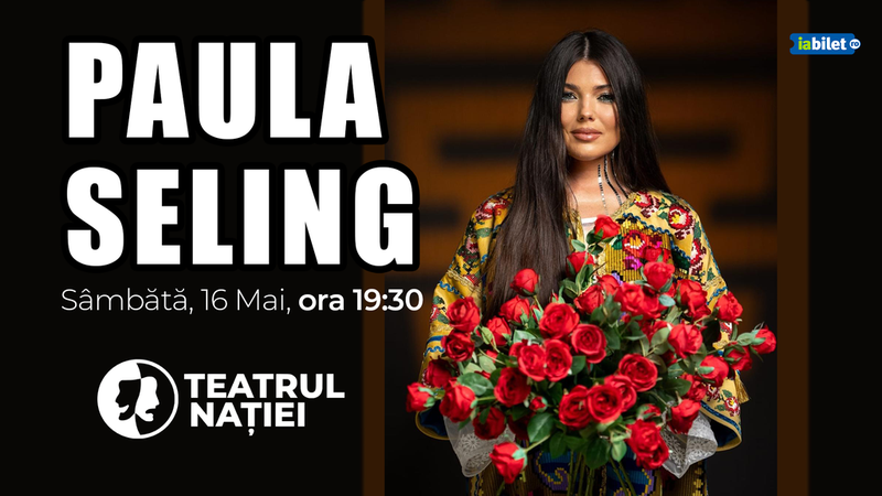 Ploiești: Concert Paula Seling - Un concert, o întâlnire, o poveste.