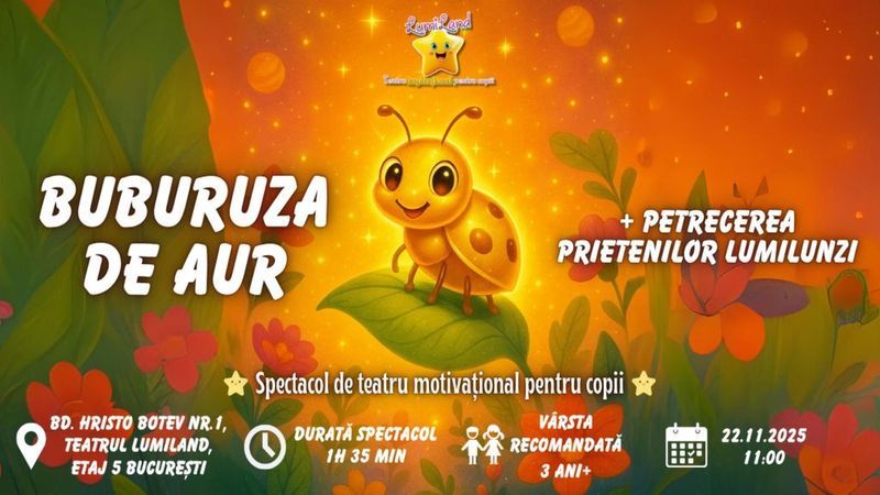 Buburuza de Aur - Spectacol de teatru motivațional pentru copii + Petrecerea Prietenilor LumiLunzi