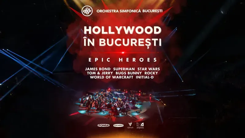 Hollywood în București - Epic Heroes - Orchestra Simfonică București