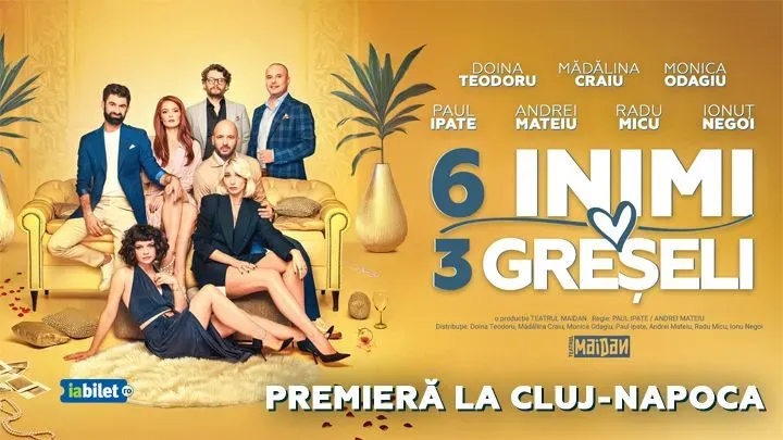 Cluj-Napoca: 6 Inimi, 3 Greșeli - PREMIERA