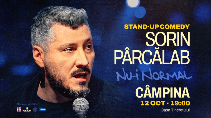 Câmpina: Stand-up comedy Sorin Pârcălab | Nu-i normal