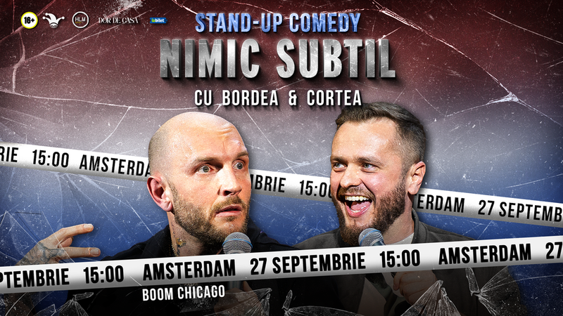 Amsterdam: Stand-Up Comedy cu Bordea & Cortea - "Nimic subtil"