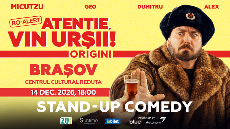 Brasov: Stand-up Comedy cu Micutzu, Geo Adrian si George Dumitru - “Atentie, vin ursii!” - LUNI - ORA 18:00