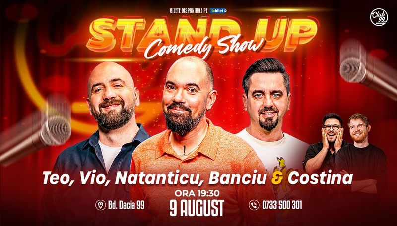 Stand-up Comedy cu Teo, Vio, Natanticu - Banciu & Tudor Costina la Club 99