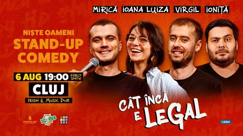 Cluj-Napoca: Stand-up Comedy cu Mirică, loana Luiza, Virgil Ciulin și Alex Ioniță | Cât încă e legal