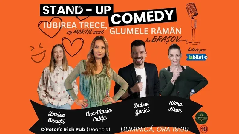 Brasov: Iubirea trece, glumele raman - Stand-up cu Calița, Garici, Kiara si Bănuță
