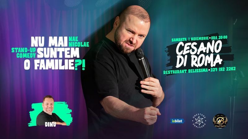 Roma: „Nu mai suntem o FAMILIE?!” Show nostalgic de stand-up cu Nae Nicolae