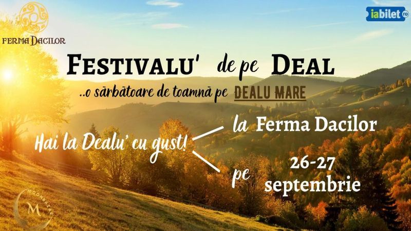Festivalu’ de pe Deal —festival de toamnă, de gust, de oameni!