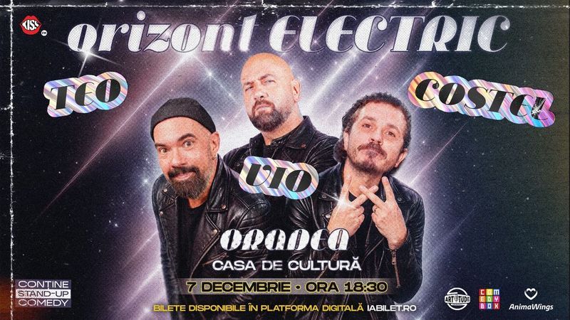 Oradea: Teo, Vio și Costel - Orizont Electric | Stand Up Comedy Show